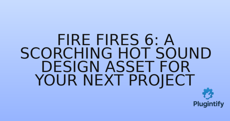 Read more about the article Fire Fires 6: A Scorching Hot Sound Design Asset for Your Next Project