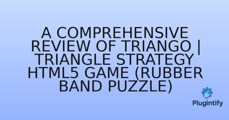 Read more about the article A Comprehensive Review of TrianGo | Triangle Strategy HTML5 Game (rubber band puzzle)