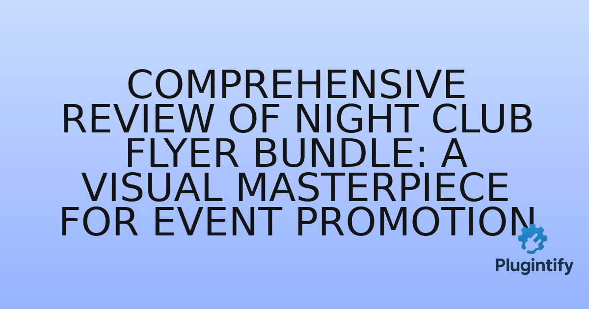 You are currently viewing Comprehensive Review of Night Club Flyer Bundle: A Visual Masterpiece for Event Promotion