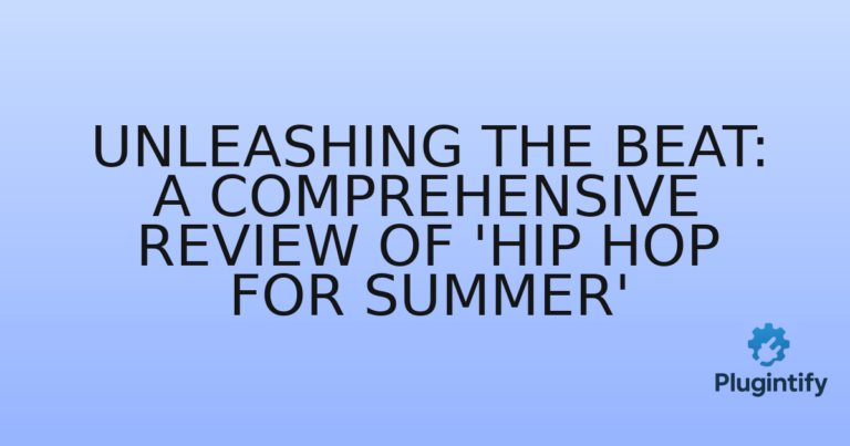Read more about the article Unleashing the Beat: A Comprehensive Review of ‘Hip Hop for Summer’