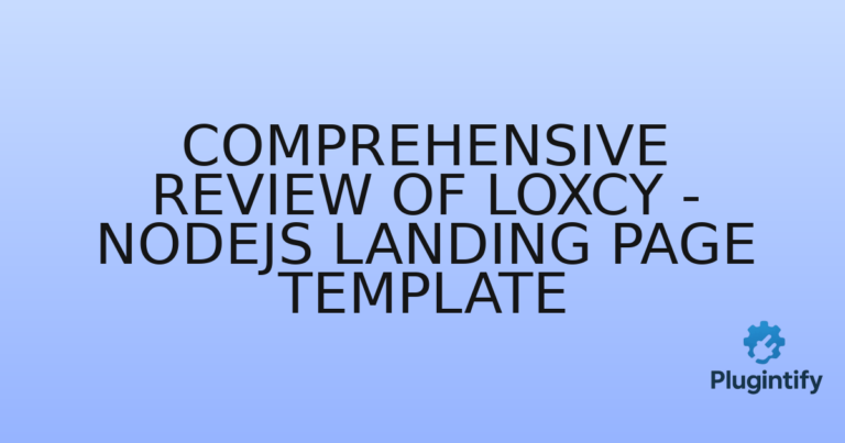 Read more about the article Comprehensive Review of Loxcy – Nodejs Landing Page Template
