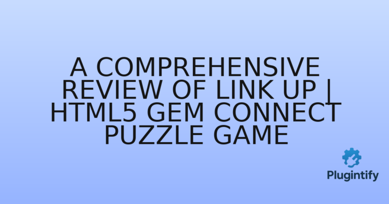 Read more about the article A Comprehensive Review of Link Up | HTML5 Gem Connect Puzzle Game