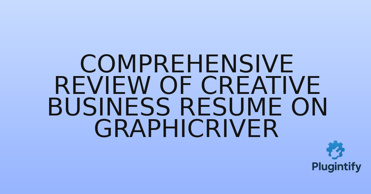 You are currently viewing Comprehensive Review of Creative Business Resume on GraphicRiver