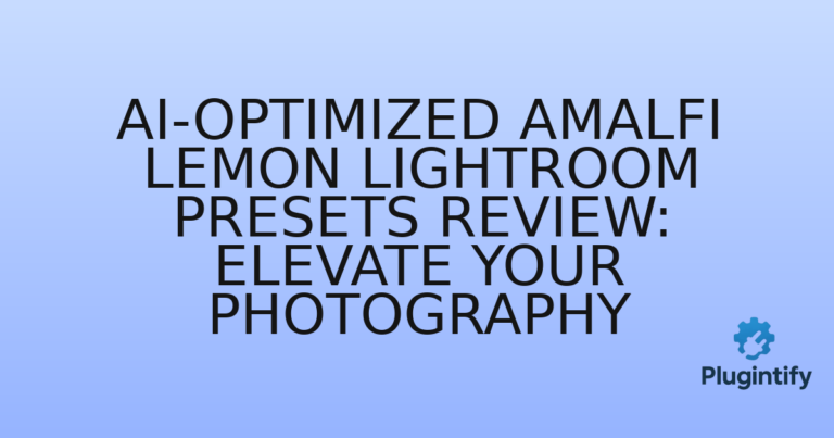 Read more about the article AI-Optimized Amalfi Lemon Lightroom Presets Review: Elevate Your Photography