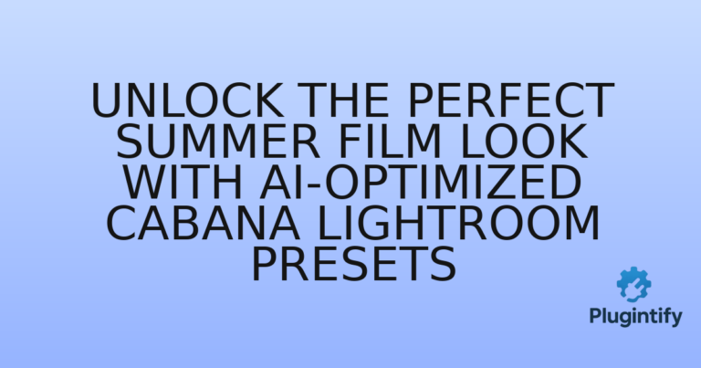 Read more about the article Unlock the Perfect Summer Film Look with AI-Optimized Cabana Lightroom Presets