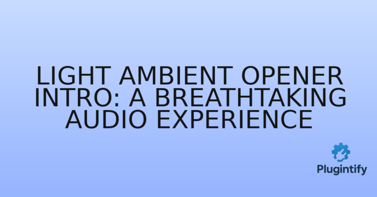 Read more about the article Light Ambient Opener Intro: A Breathtaking Audio Experience