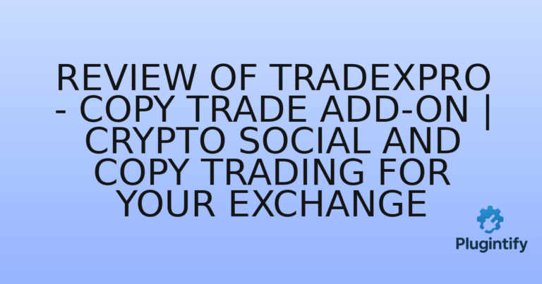 Read more about the article Review of TradexPro – Copy Trade Add-on | Crypto Social and Copy Trading for Your Exchange