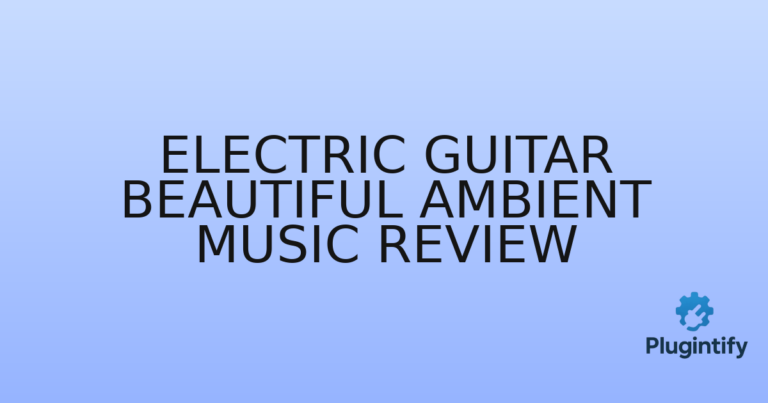 Read more about the article Electric Guitar Beautiful Ambient Music Review
