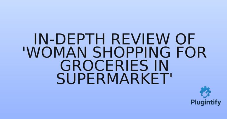 Read more about the article In-Depth Review of ‘Woman shopping for groceries in supermarket’