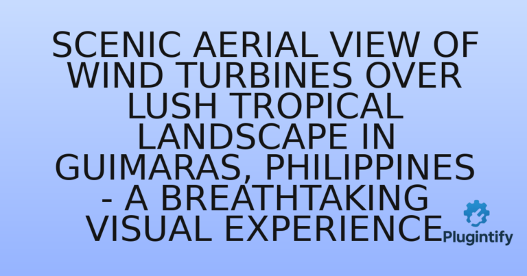 Read more about the article Scenic Aerial View of Wind Turbines Over Lush Tropical Landscape in Guimaras, Philippines – A Breathtaking Visual Experience