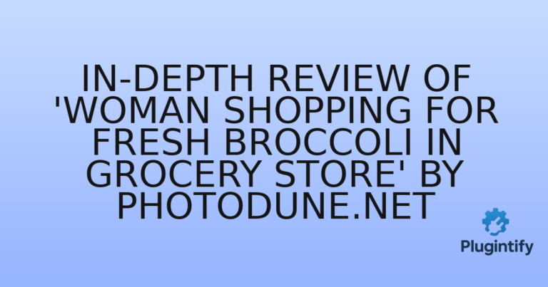 Read more about the article In-Depth Review of ‘Woman shopping for fresh broccoli in grocery store’ by Photodune.net