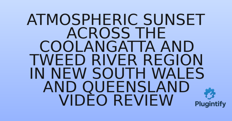 Read more about the article Atmospheric Sunset Across The Coolangatta And Tweed River Region In New South Wales And Queensland Video Review