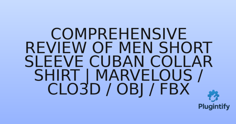 Read more about the article Comprehensive Review of Men Short Sleeve Cuban Collar Shirt | Marvelous / Clo3d / obj / fbx