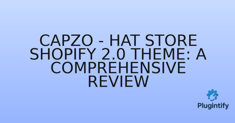 Read more about the article Capzo – Hat Store Shopify 2.0 Theme: A Comprehensive Review