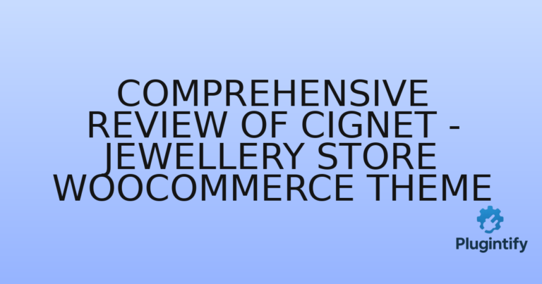 Read more about the article Comprehensive Review of Cignet – Jewellery Store WooCommerce Theme