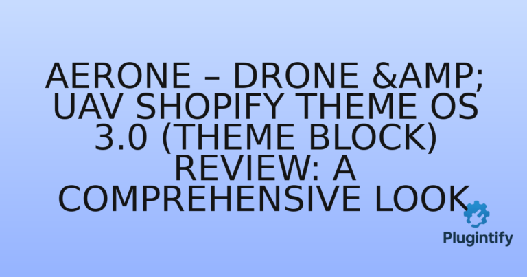 Read more about the article Aerone – Drone & UAV Shopify Theme OS 3.0 (Theme Block) Review: A Comprehensive Look
