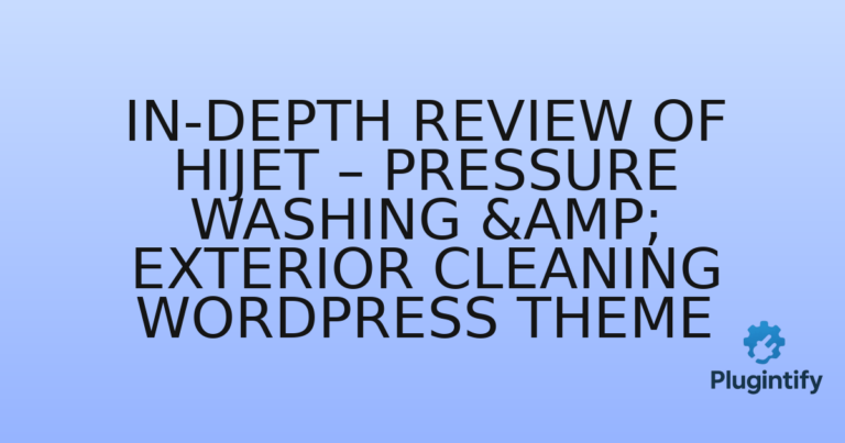 Read more about the article In-Depth Review of HiJet – Pressure Washing & Exterior Cleaning WordPress Theme