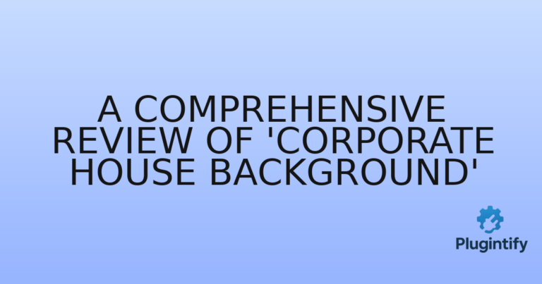 Read more about the article A Comprehensive Review of ‘Corporate House Background’