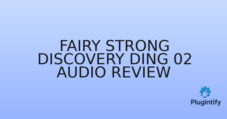 Read more about the article Fairy Strong Discovery Ding 02 Audio Review