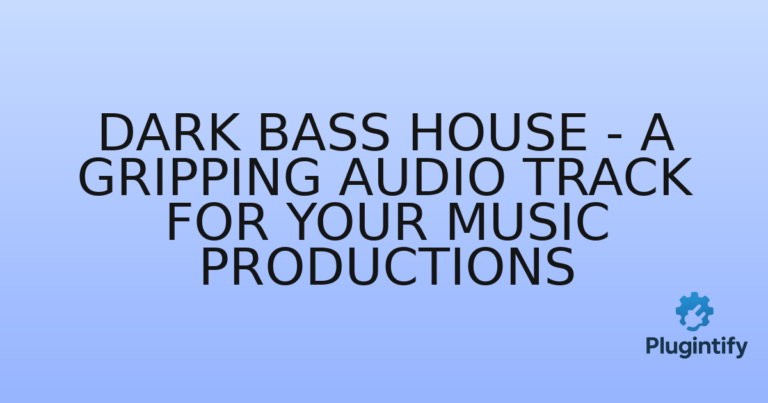 Read more about the article Dark Bass House – A Gripping Audio Track for Your Music Productions