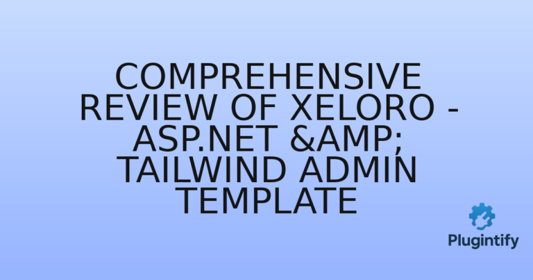 Read more about the article Comprehensive Review of Xeloro – ASP.NET & Tailwind Admin Template