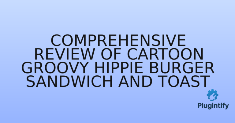 Read more about the article Comprehensive Review of Cartoon Groovy Hippie Burger Sandwich and Toast