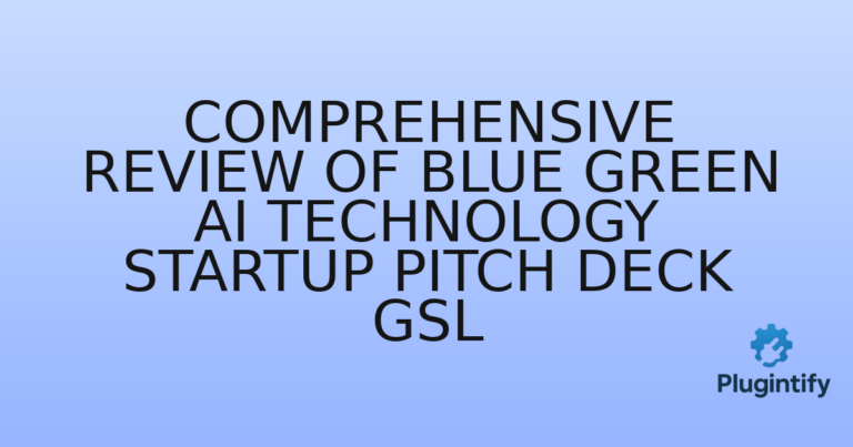Read more about the article Comprehensive Review of Blue Green AI Technology Startup Pitch Deck GSL