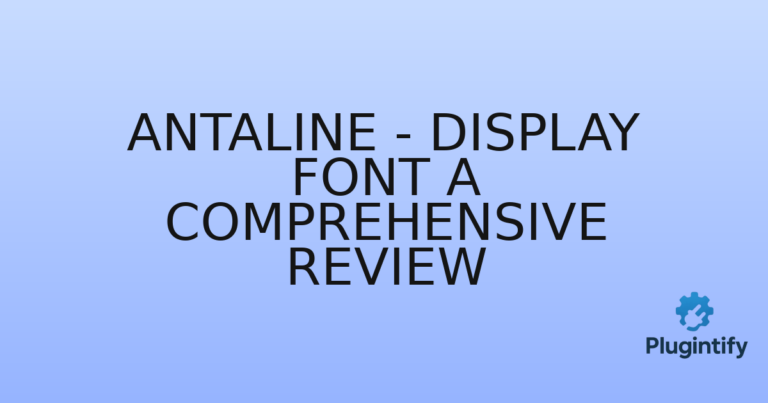 Read more about the article Antaline – Display Font A Comprehensive Review