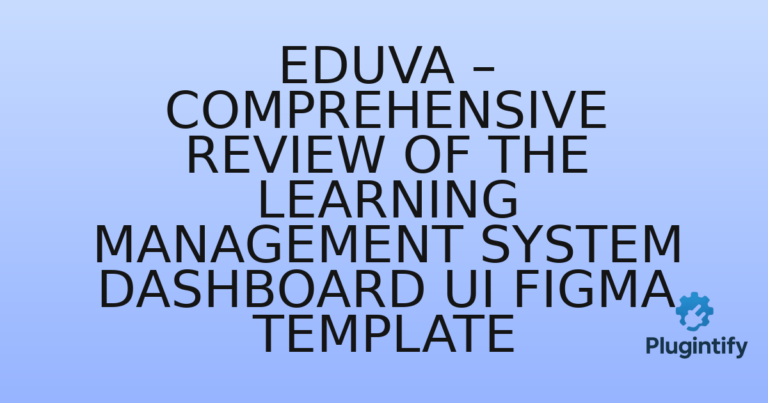 Read more about the article Eduva – Comprehensive Review of the Learning Management System Dashboard UI Figma Template
