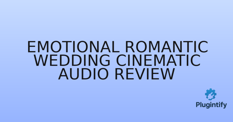 Read more about the article Emotional Romantic Wedding Cinematic Audio Review