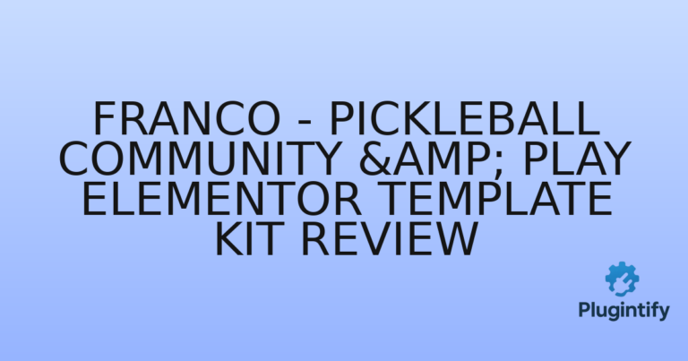 Read more about the article Franco – Pickleball Community & Play Elementor Template Kit Review