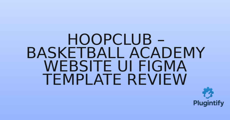 Read more about the article HoopClub – Basketball Academy Website UI Figma Template Review