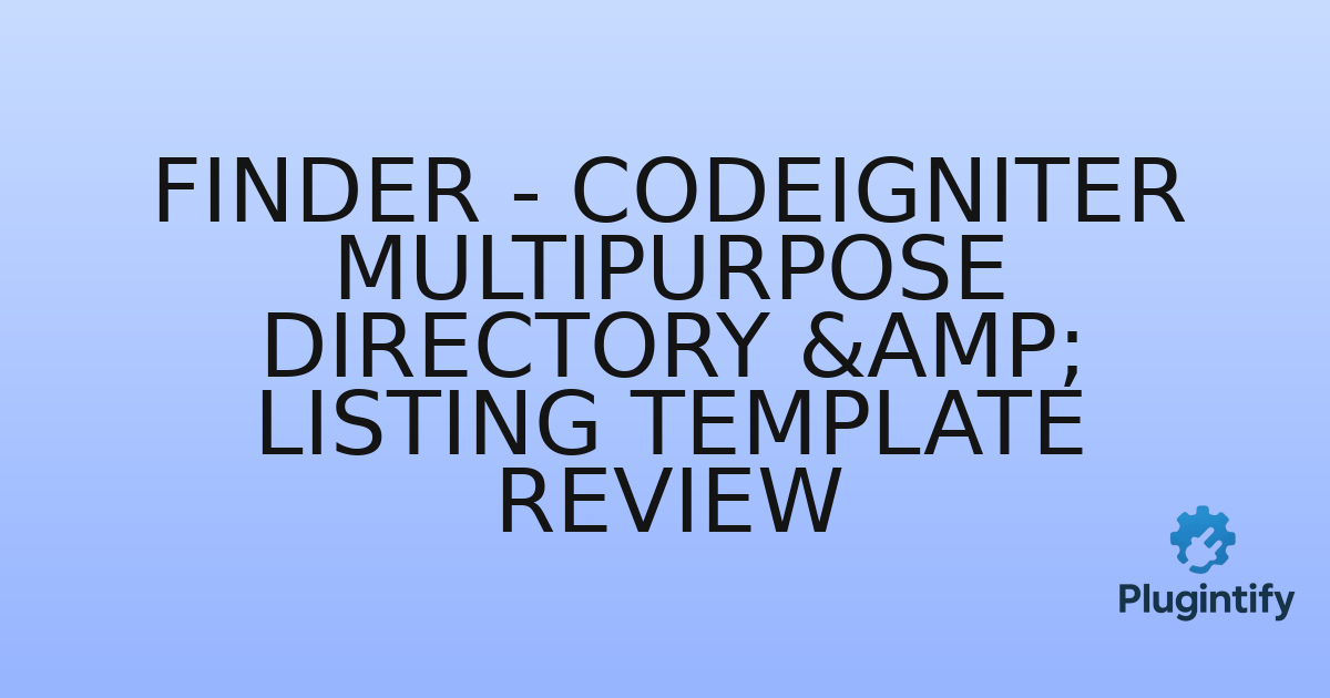 You are currently viewing Finder – CodeIgniter Multipurpose Directory & Listing Template Review