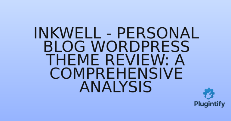 Read more about the article Inkwell – Personal Blog WordPress Theme Review: A Comprehensive Analysis