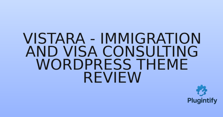 Read more about the article Vistara – Immigration and Visa Consulting WordPress Theme Review