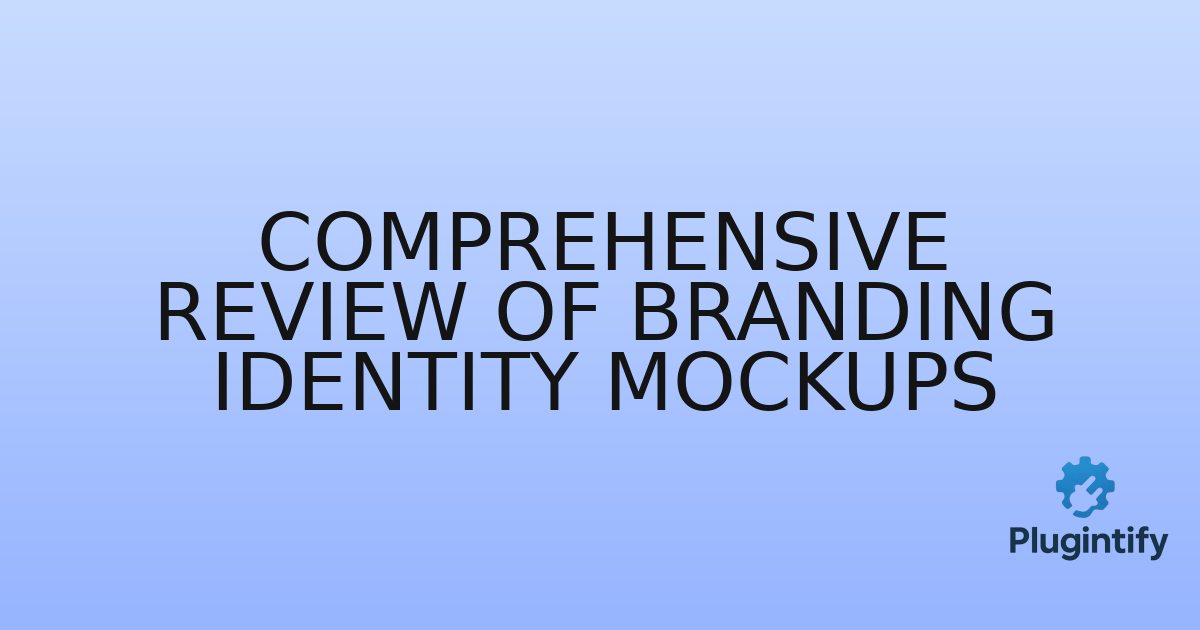 You are currently viewing Comprehensive Review of Branding Identity Mockups