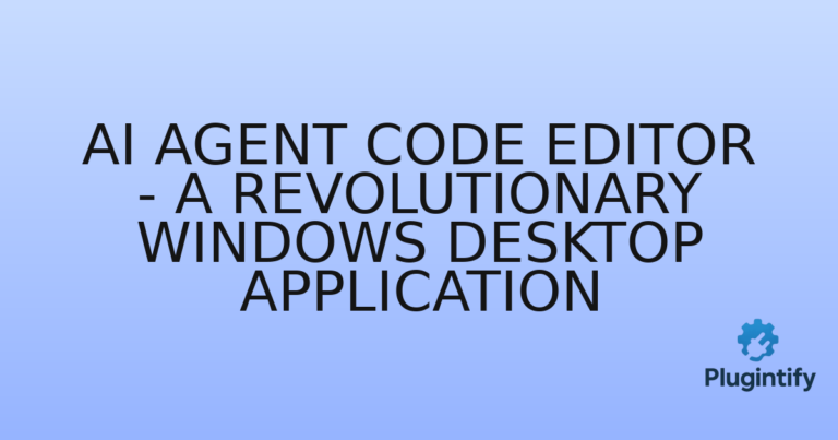 Read more about the article AI Agent Code Editor – A Revolutionary Windows Desktop Application