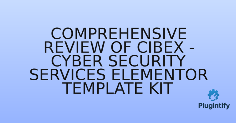 Read more about the article Comprehensive Review of Cibex – Cyber Security Services Elementor Template Kit