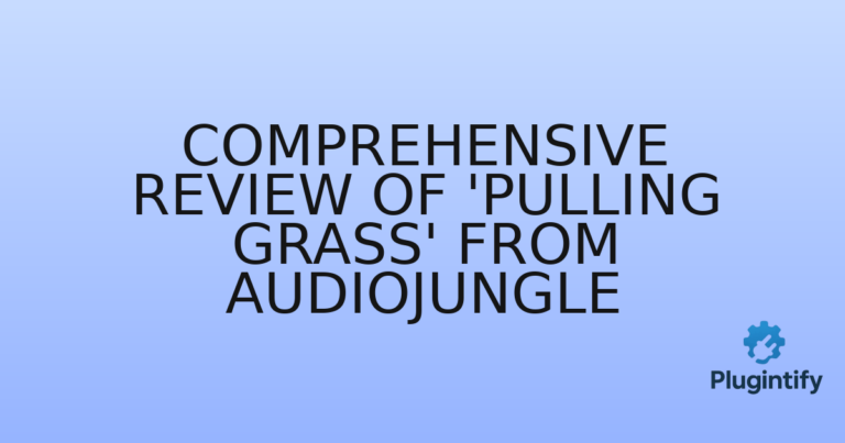 Read more about the article Comprehensive Review of ‘Pulling Grass’ from AudioJungle