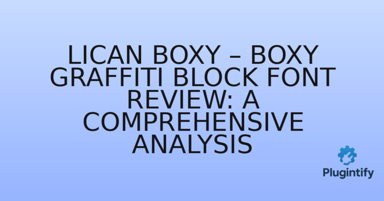 Read more about the article Lican Boxy – Boxy Graffiti Block Font Review: A Comprehensive Analysis