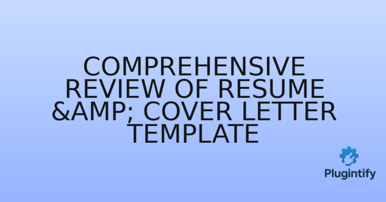 Read more about the article Comprehensive Review of Resume & Cover Letter Template