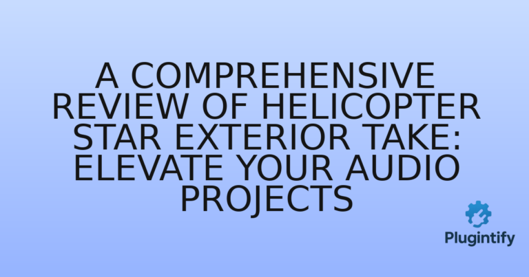 Read more about the article A Comprehensive Review of Helicopter Star Exterior Take: Elevate Your Audio Projects