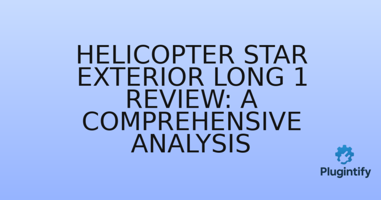 Read more about the article Helicopter Star Exterior Long 1 Review: A Comprehensive Analysis