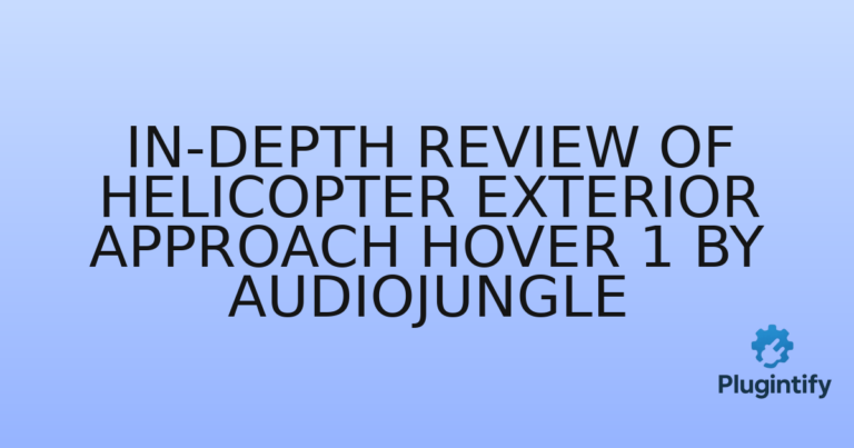 Read more about the article In-Depth Review of Helicopter Exterior Approach Hover 1 by AudioJungle