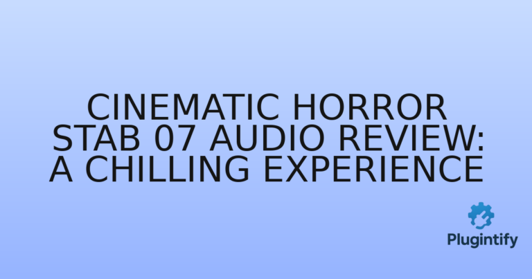 Read more about the article Cinematic Horror Stab 07 Audio Review: A Chilling Experience