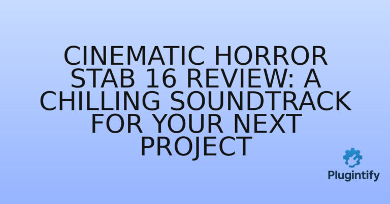 Read more about the article Cinematic Horror Stab 16 Review: A Chilling Soundtrack for Your Next Project