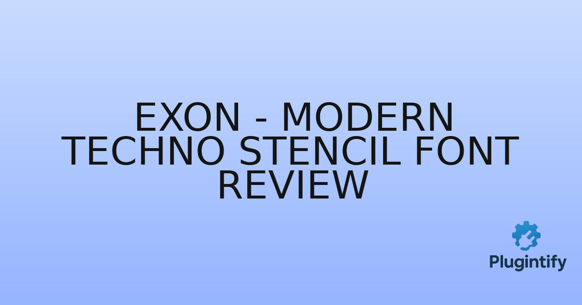 You are currently viewing Exon – Modern Techno Stencil Font Review