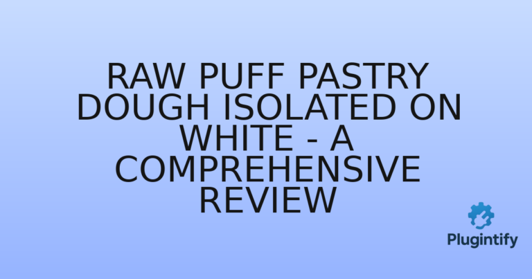 Read more about the article Raw Puff Pastry Dough Isolated on White – A Comprehensive Review