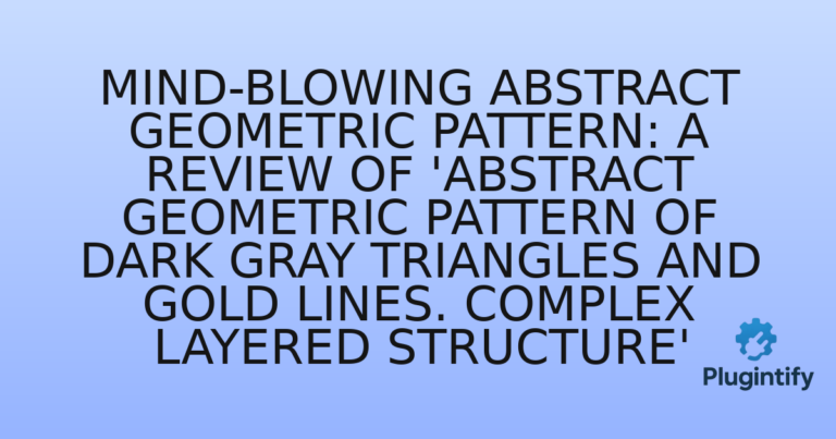 Read more about the article Mind-Blowing Abstract Geometric Pattern: A Review of ‘Abstract geometric pattern of dark gray triangles and gold lines. Complex layered structure’