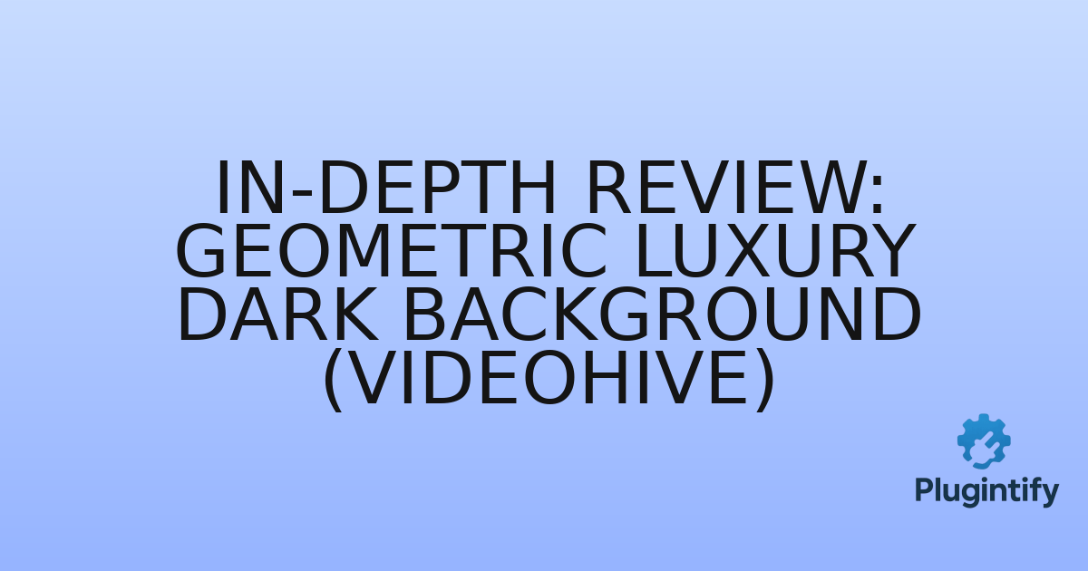 You are currently viewing In-Depth Review: Geometric Luxury Dark Background (Videohive)